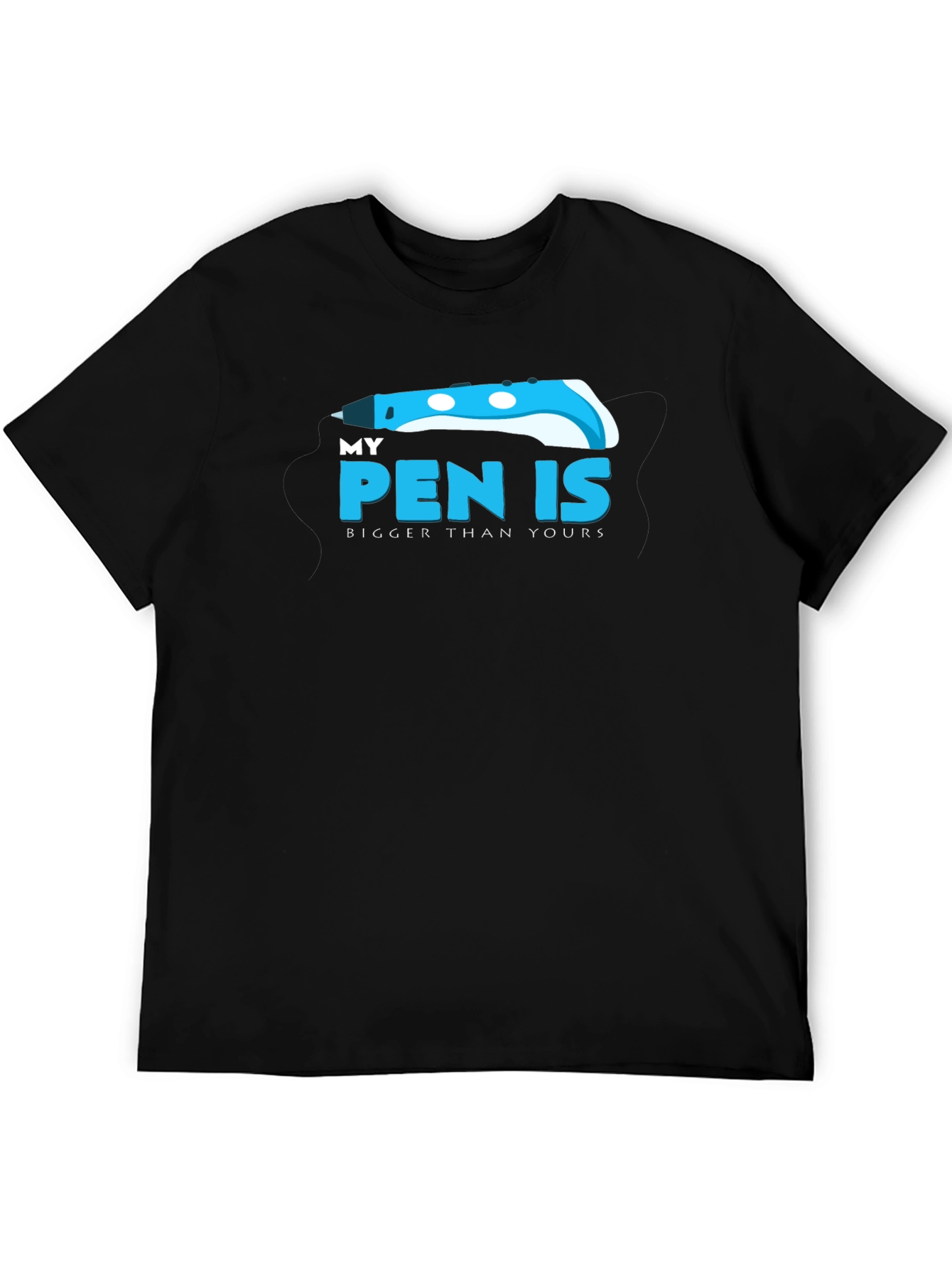 My Pen is Bigger T-Shirt - Funny Graphic Tee