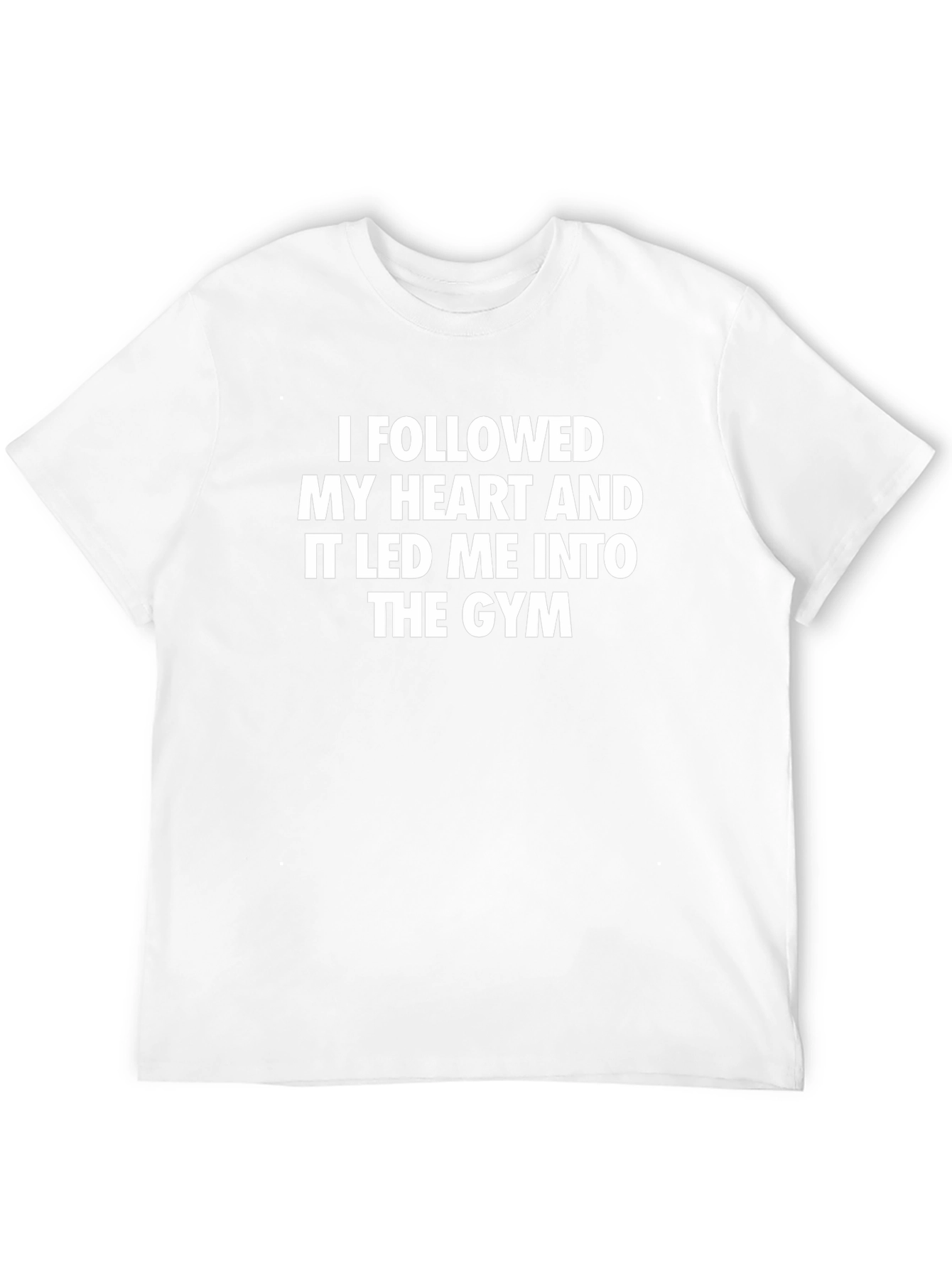 Gym Motivation T-Shirt - Follow Your Heart
