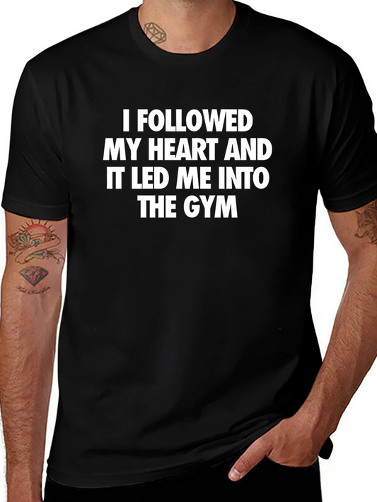 Gym Motivation T-Shirt - Follow Your Heart
