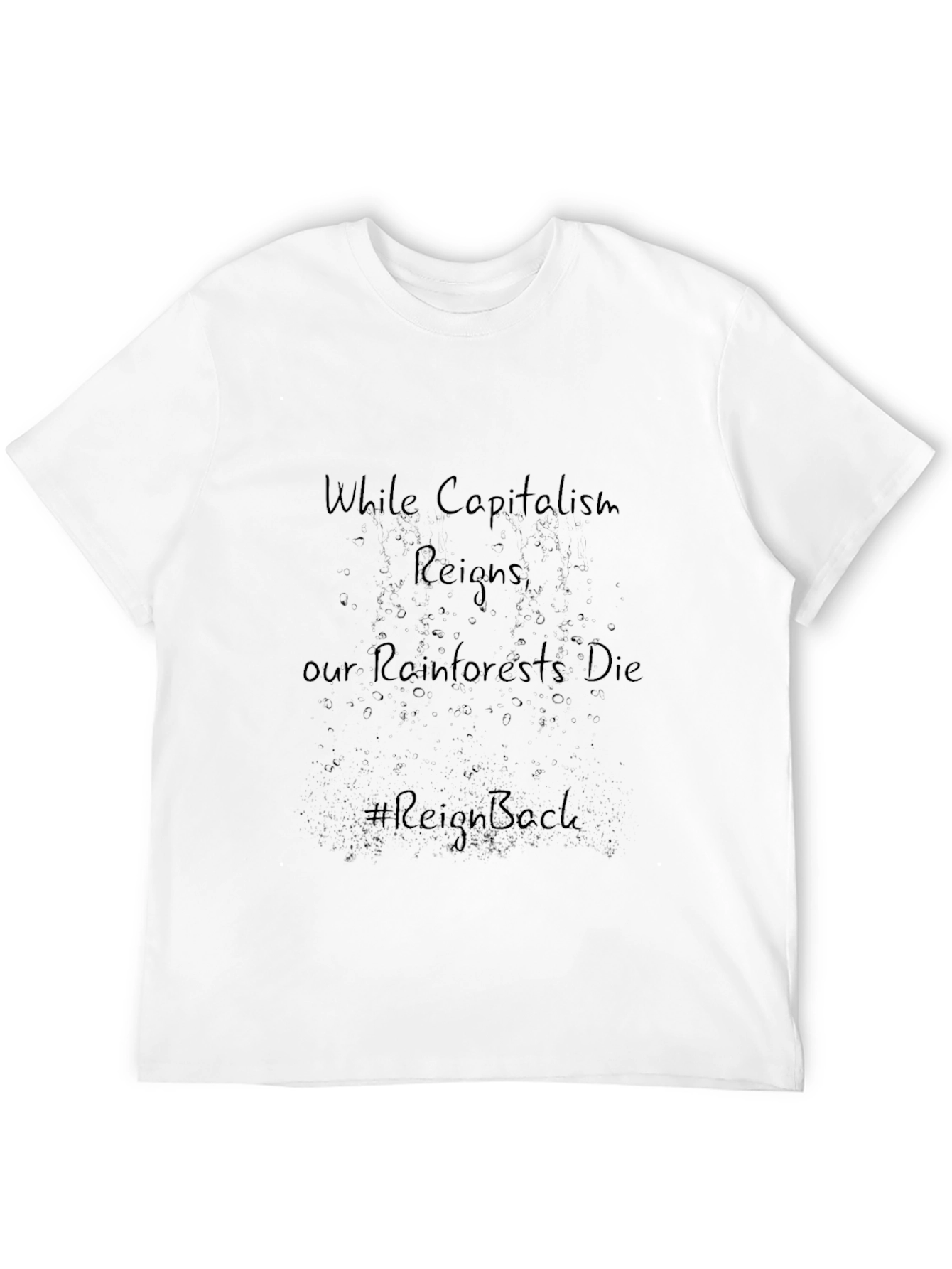 Rainforests Die T-Shirt - Reign Back
