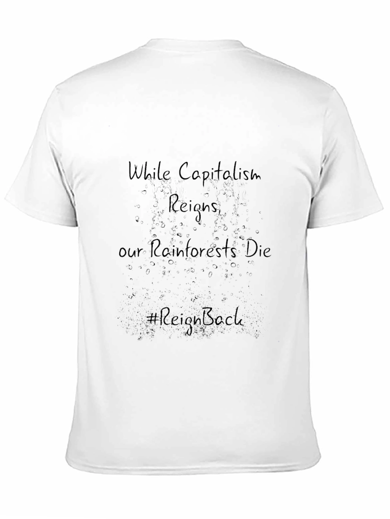 Rainforests Die T-Shirt - Reign Back