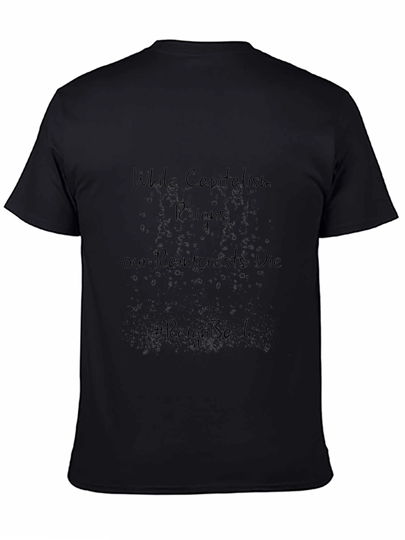 Rainforests Die T-Shirt - Reign Back