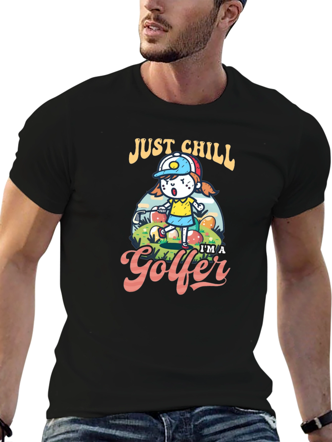 Just Chill Im a Golfer T-Shirt