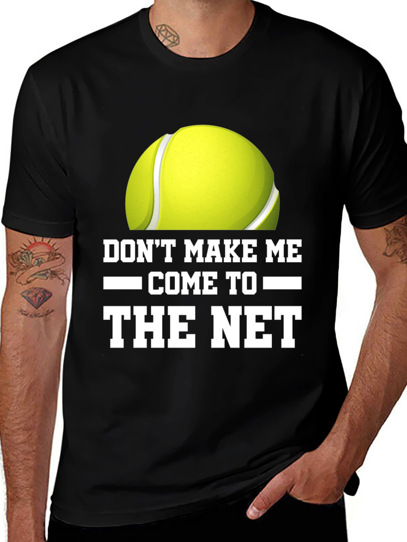 Dont Make Me Come to the Net T-Shirt
