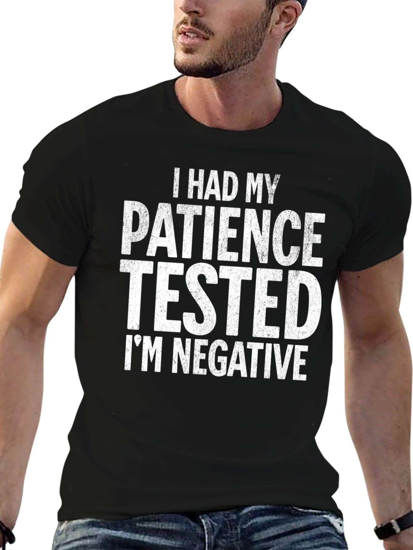 Funny Patience Tested Negative Humor T-Shirt