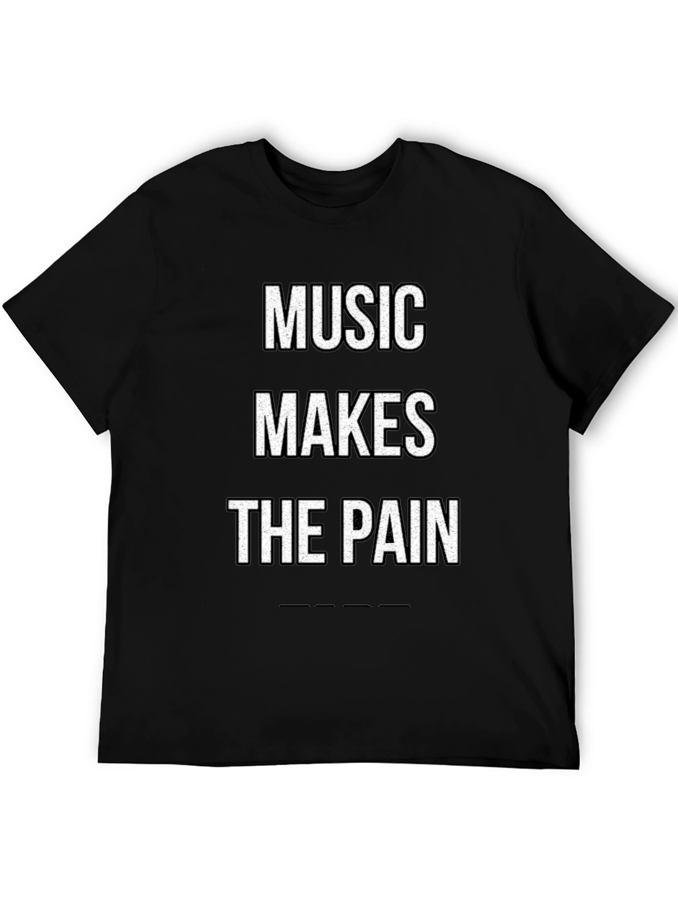 Music Makes the Pain Tee