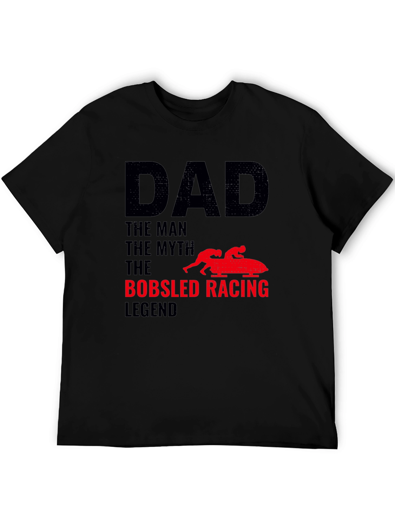 Dad Bobsled Racing Legend Black T-Shirt