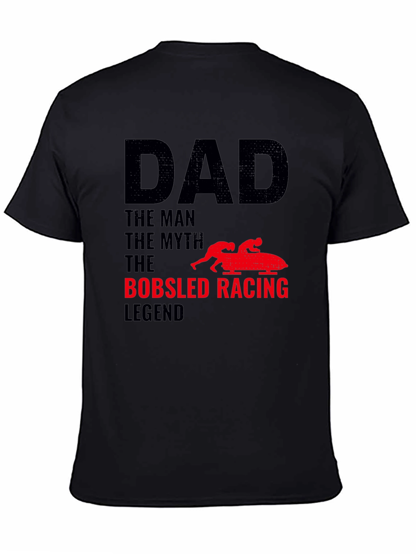 Dad Bobsled Racing Legend Black T-Shirt