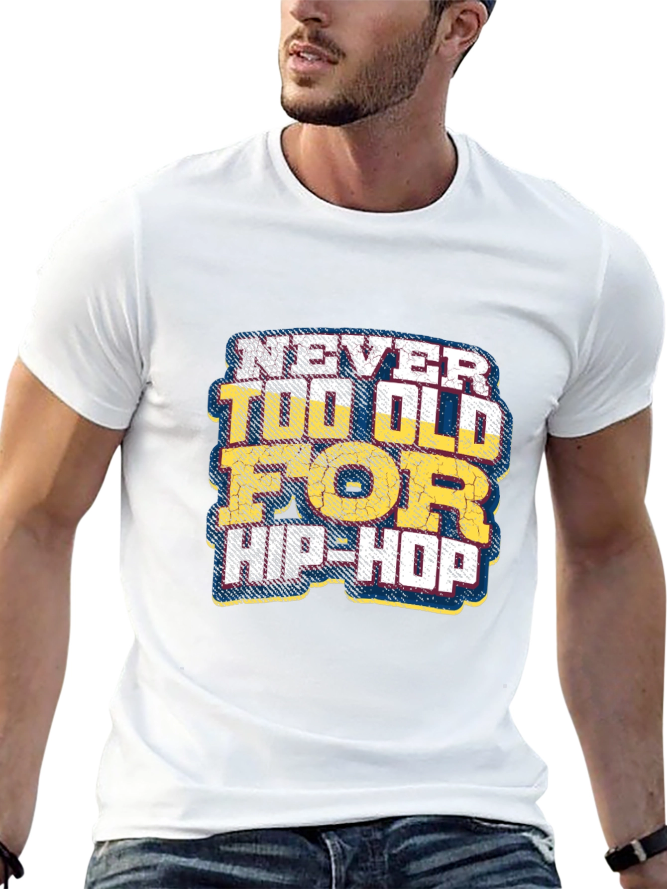 Never Too Old for Hip-Hop Graphic T-Shirt