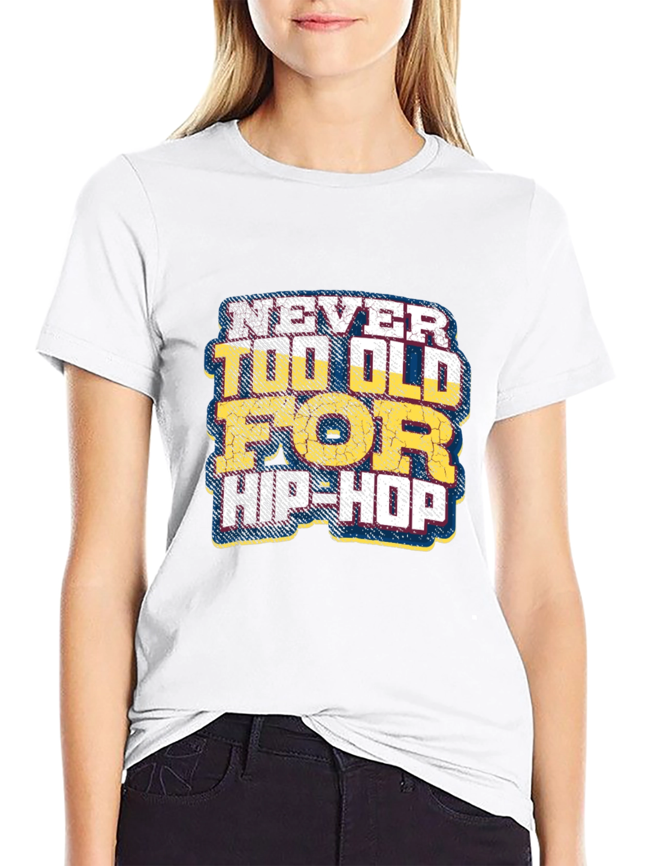 Never Too Old for Hip-Hop Graphic T-Shirt