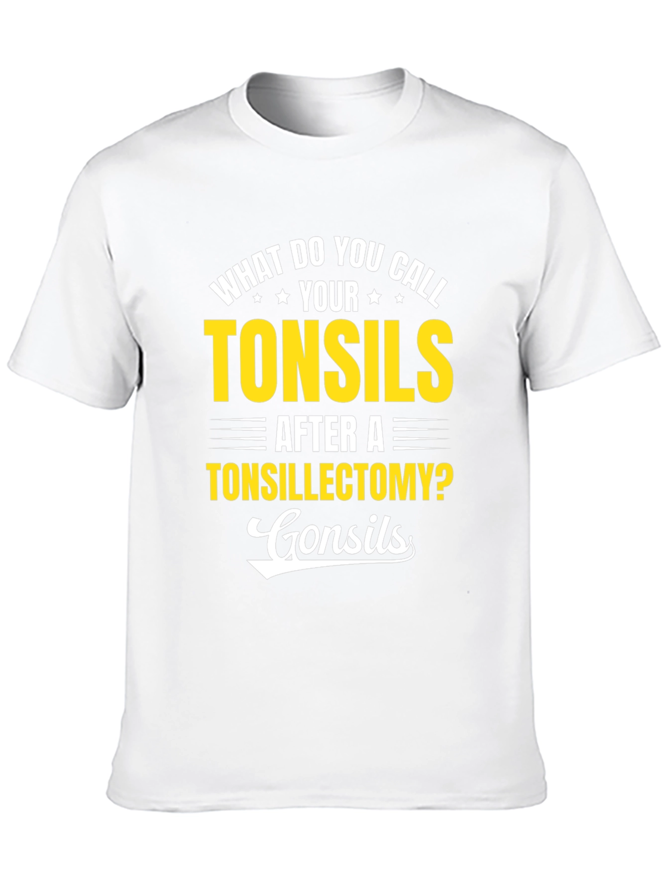 Funny Tonsillectomy Recovery T-Shirt - Gonsils