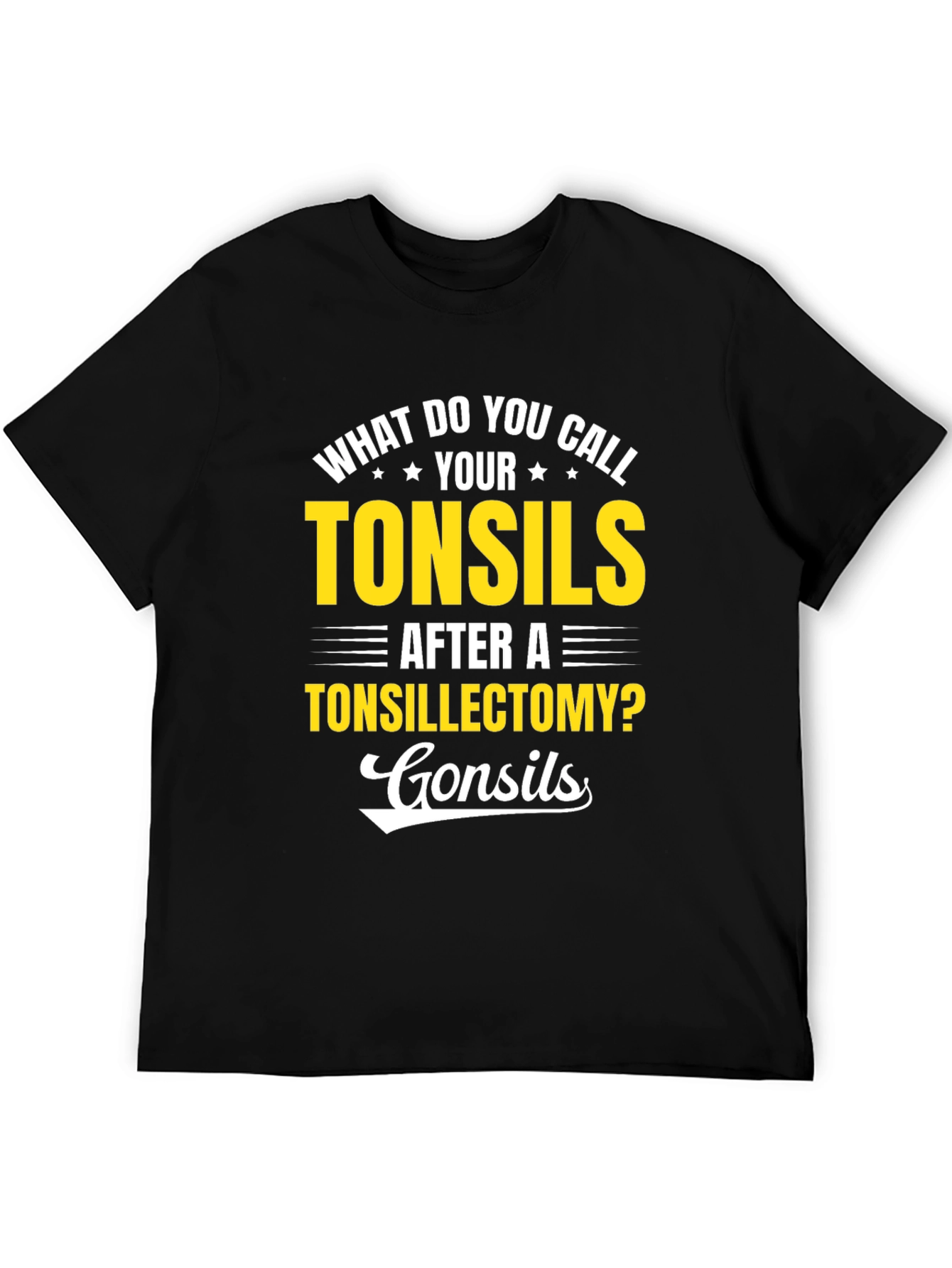 Funny Tonsillectomy Recovery T-Shirt - Gonsils