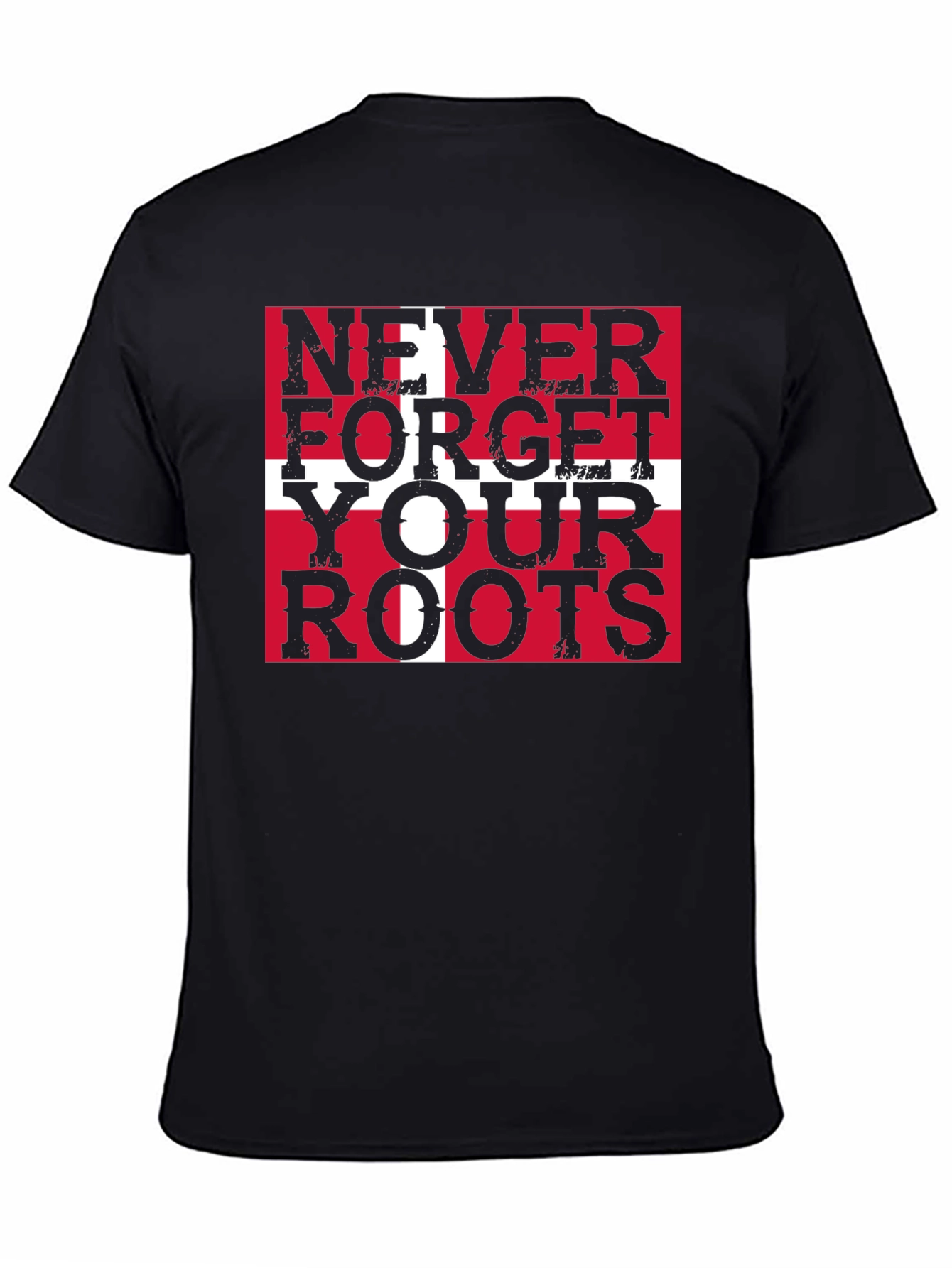 Never Forget Your Roots Denmark Flag T-Shirt