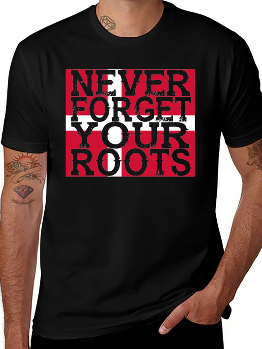 Never Forget Your Roots Denmark Flag T-Shirt