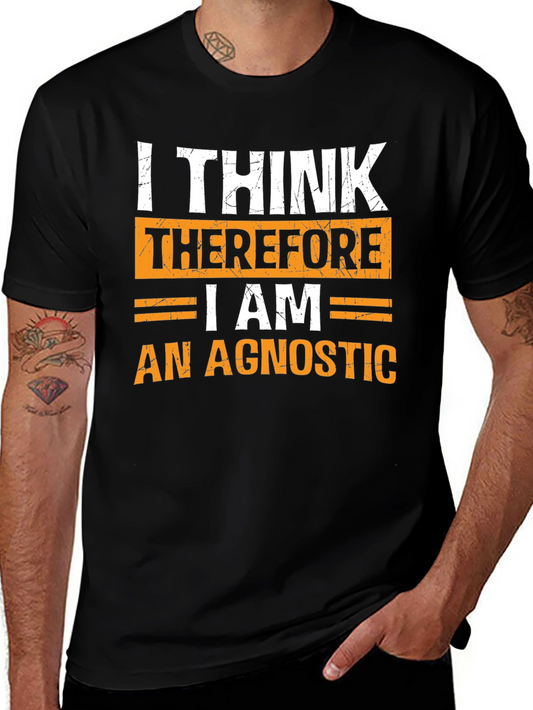 I Think Therefore I Am An Agnostic Graphic T-Shirt
