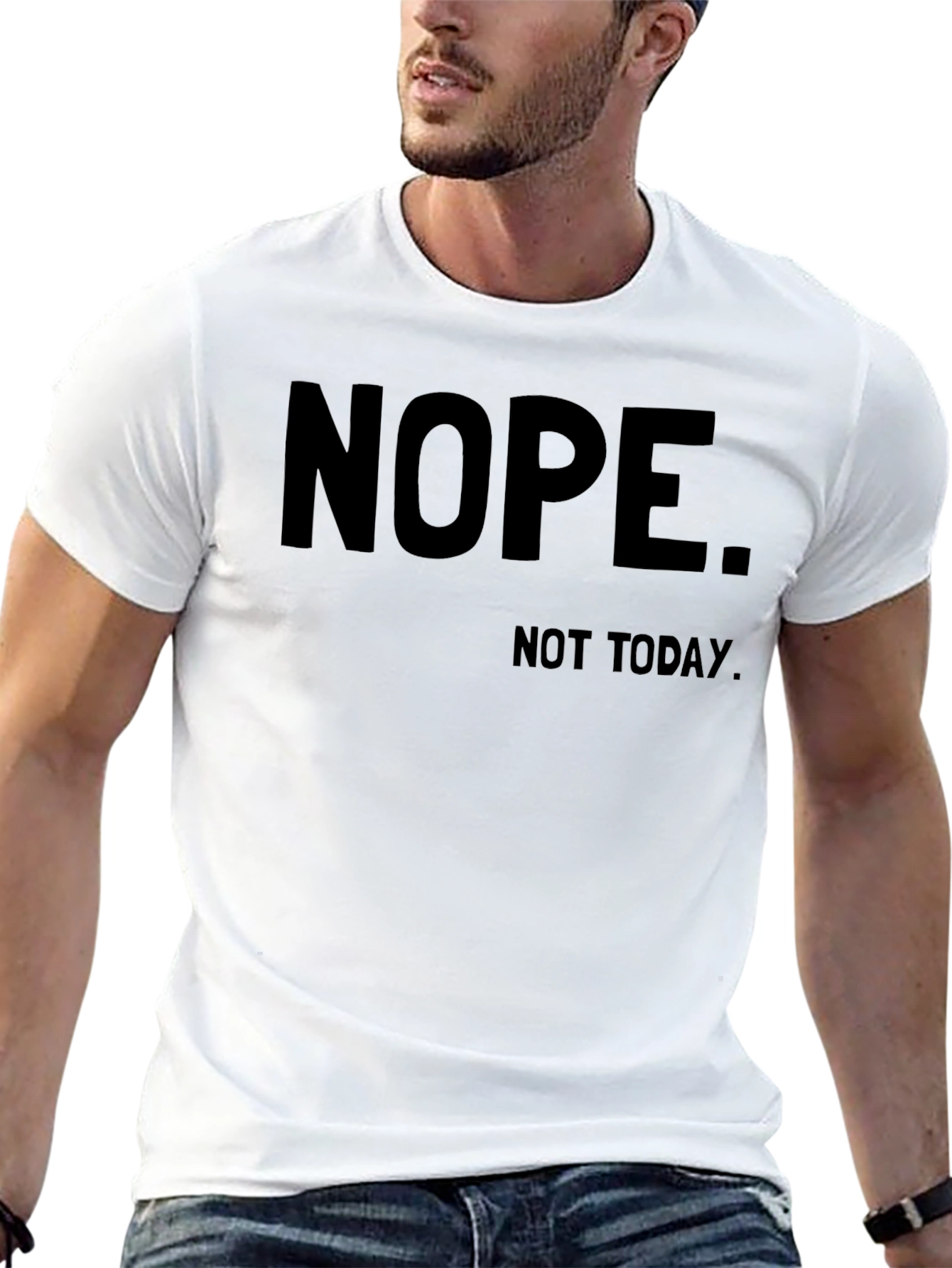 Nope. Not Today. Graphic Tee