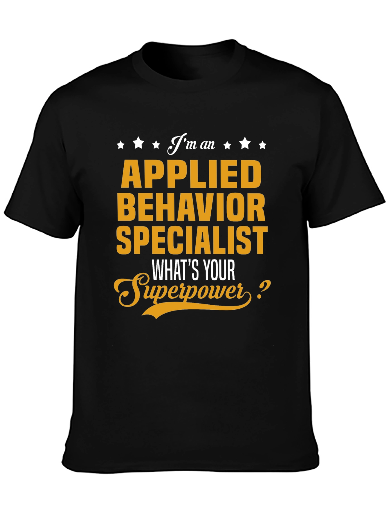 Applied Behavior Specialist Superpower T-Shirt