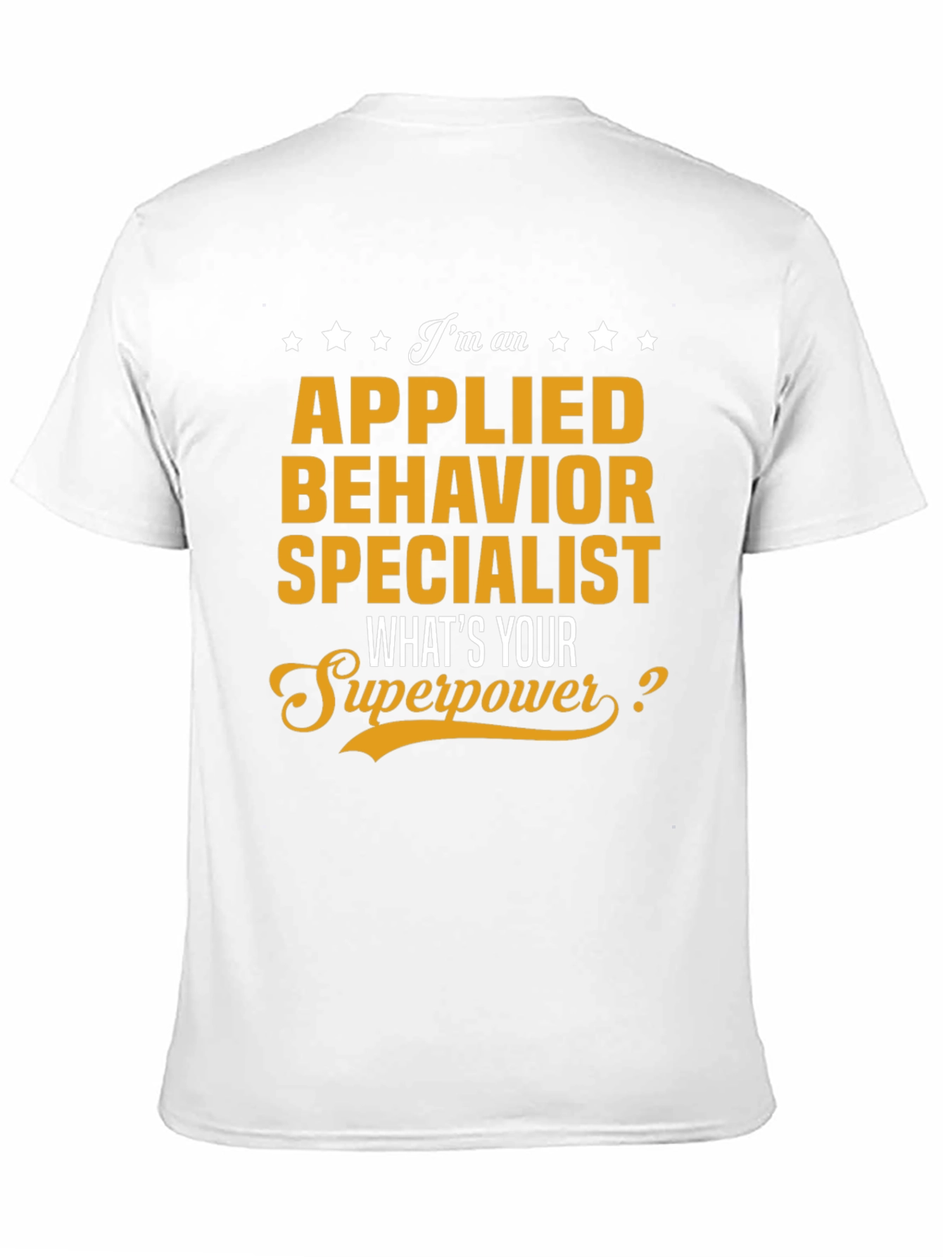Applied Behavior Specialist Superpower T-Shirt