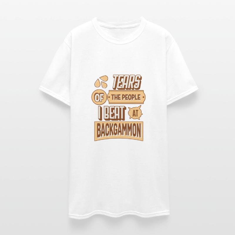 Tears Of The People I Beat At Backgammon Saying