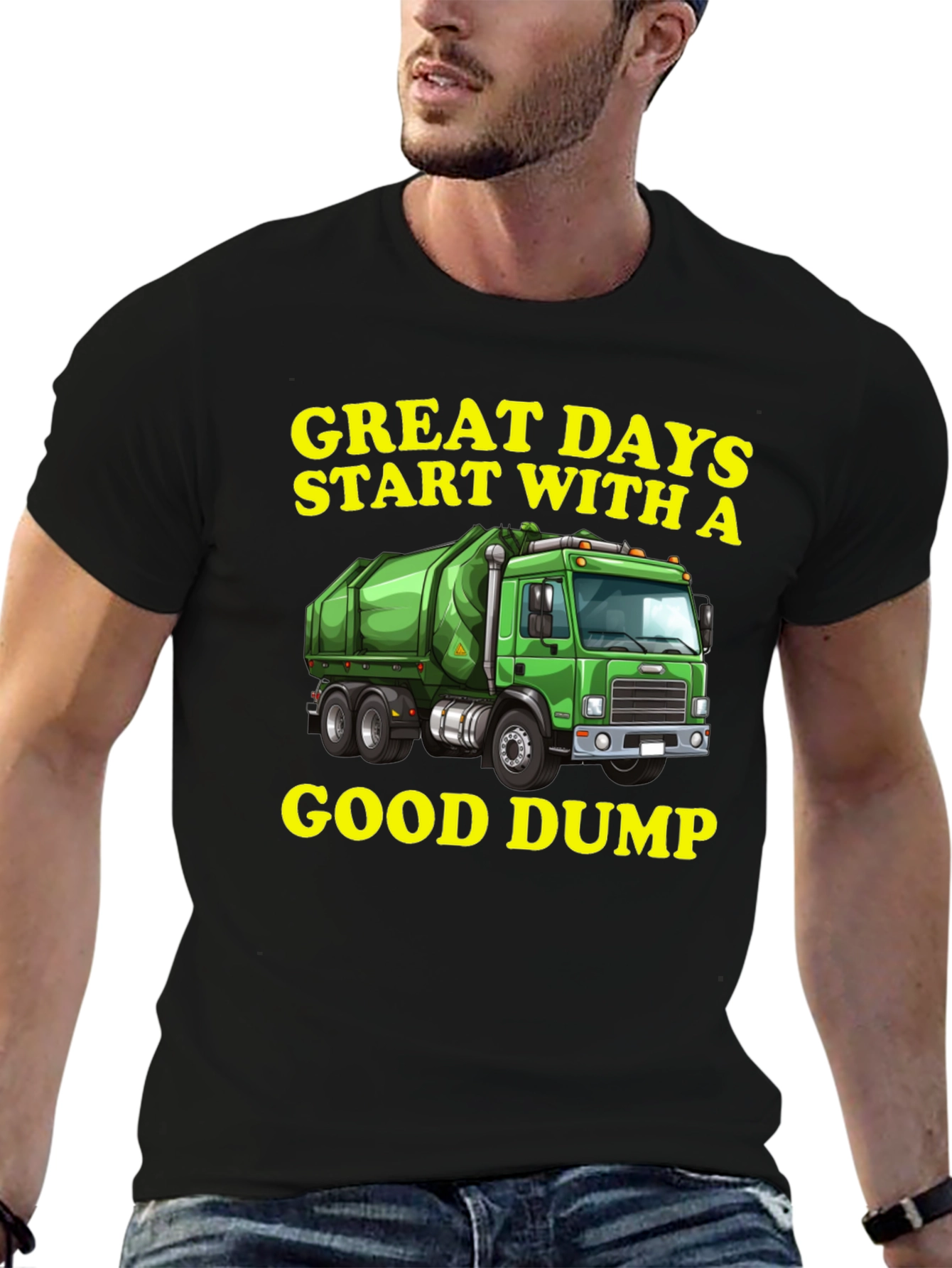 Great Days Start With A Good Dump T-Shirt