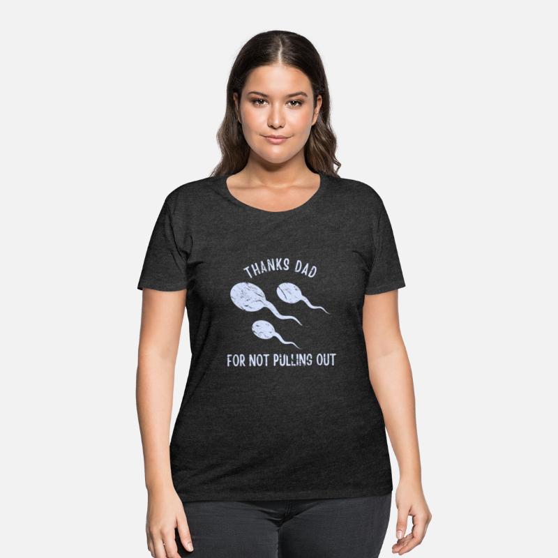 Thanks Dad For Not Pulling Out for Fathers Dads