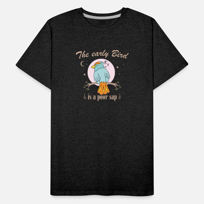 The Early Bird Is A Poor Sap funny quote graphic