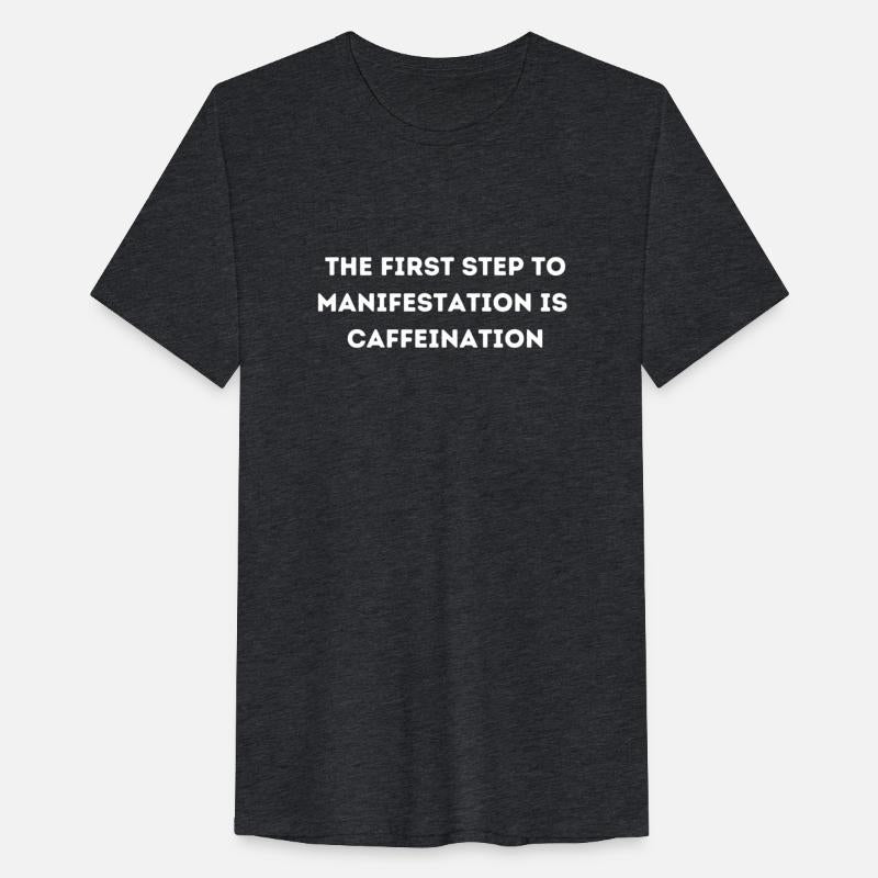 The First Step To Manifestation Is Caffeination