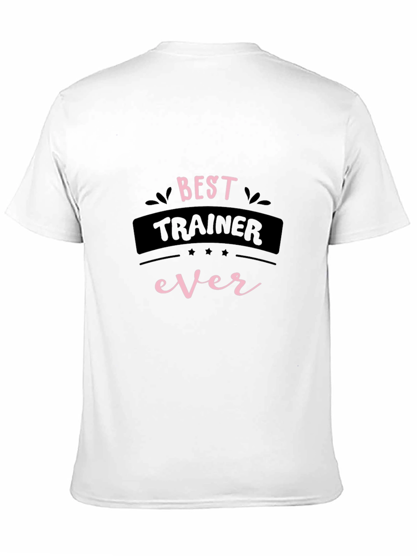 Best Trainer Ever Graphic T-Shirt