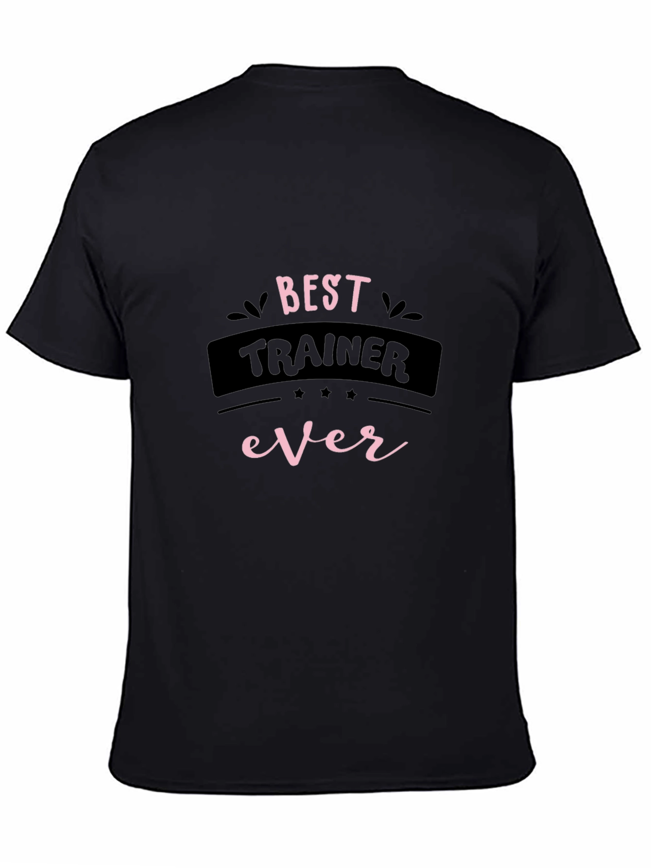 Best Trainer Ever Graphic T-Shirt