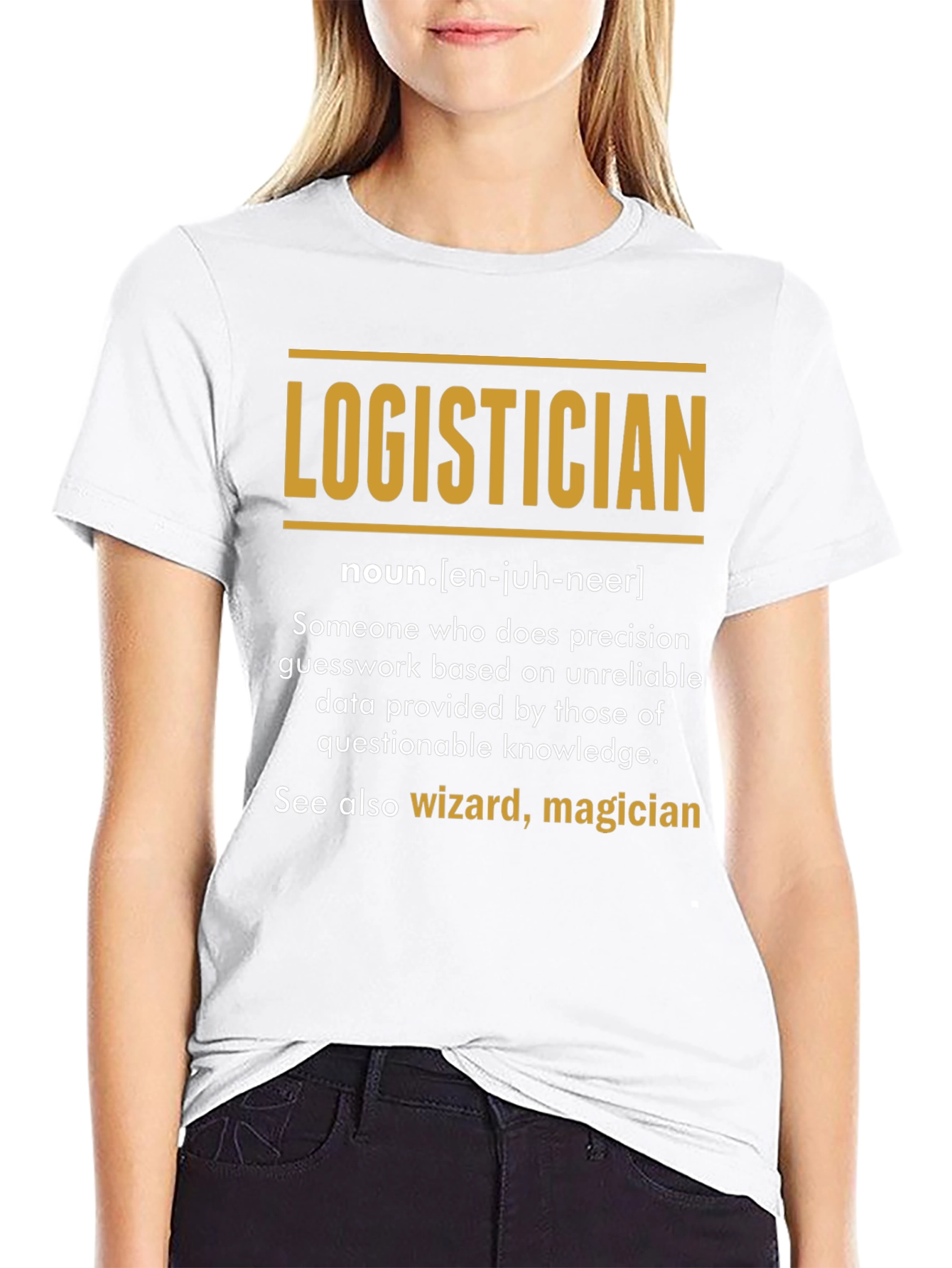 Logistician Definition T-Shirt - Funny Job Title Tee