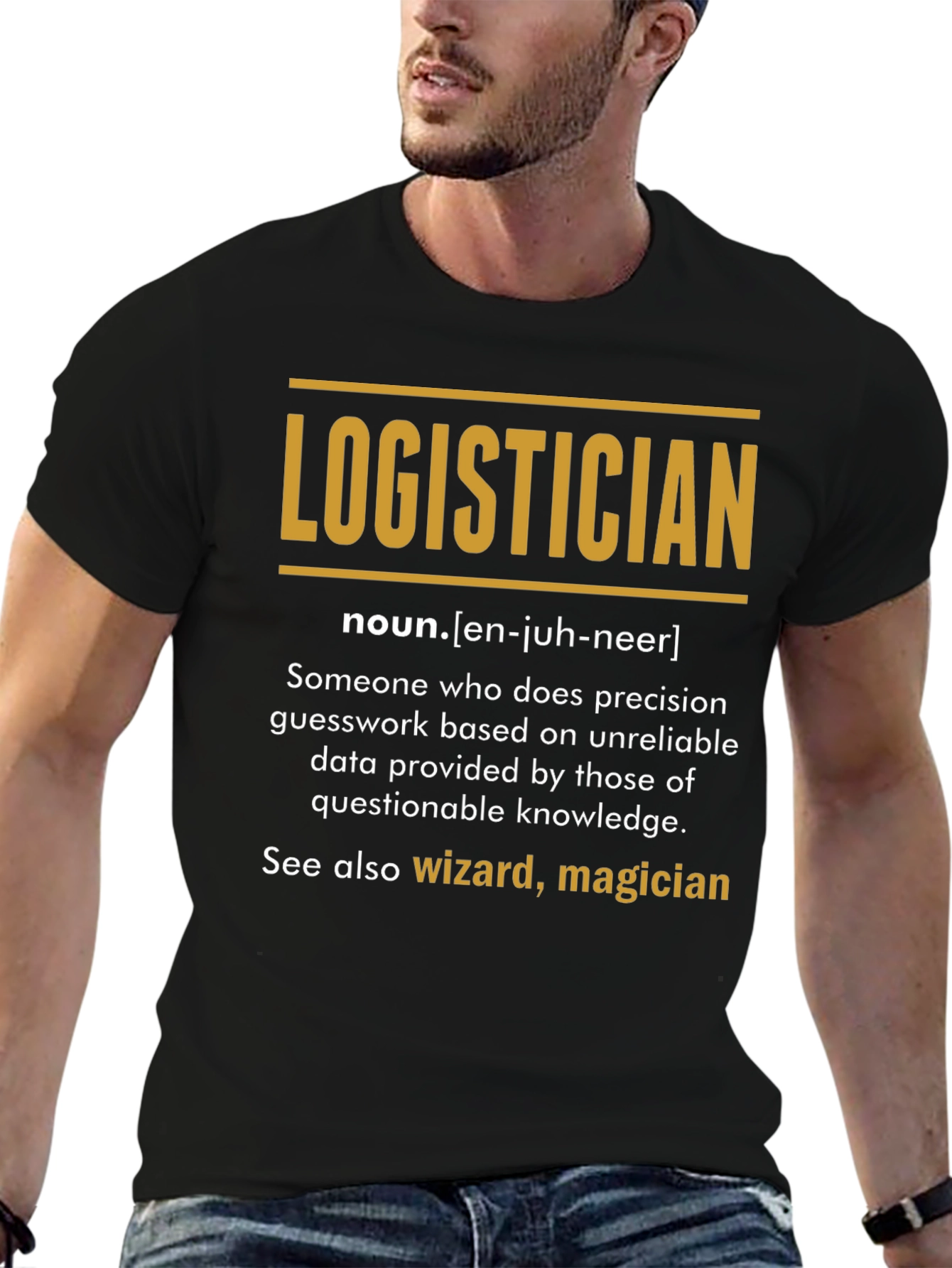 Logistician Definition T-Shirt - Funny Job Title Tee
