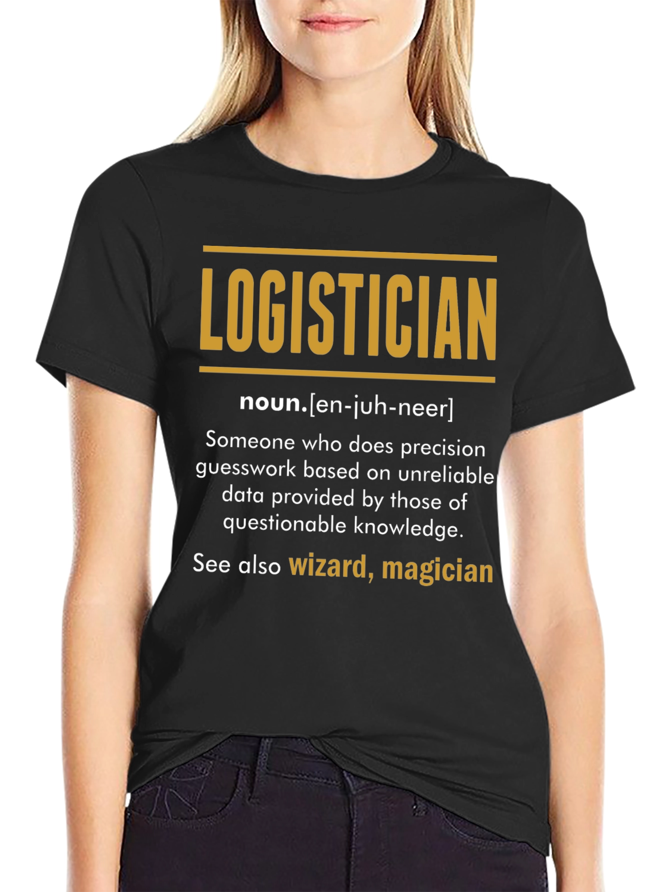 Logistician Definition T-Shirt - Funny Job Title Tee