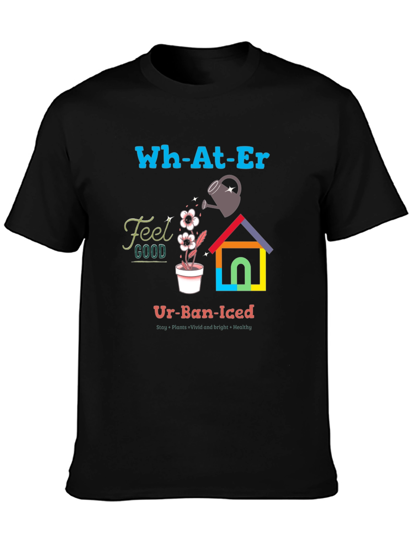 Urban Gardening T-Shirt - Stay Plants Vivid & Bright