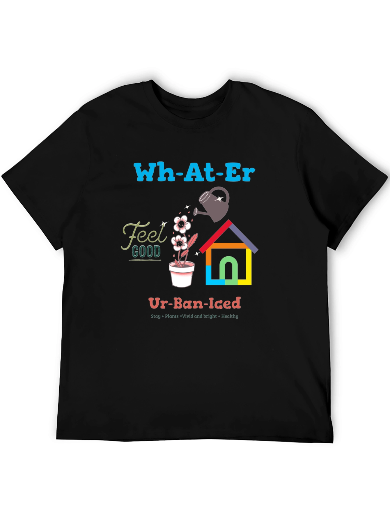Urban Gardening T-Shirt - Stay Plants Vivid & Bright