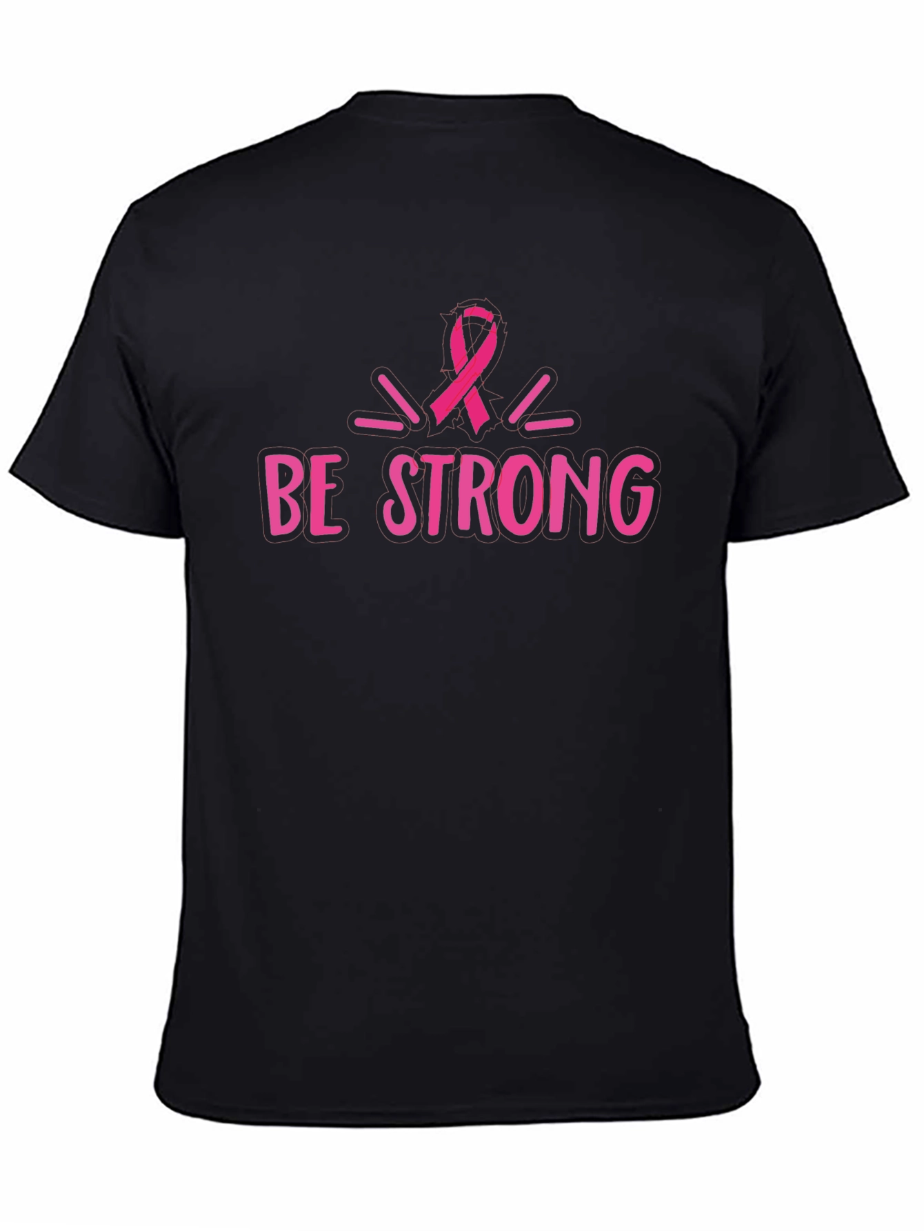 Be Strong Breast Cancer Awareness T-Shirt