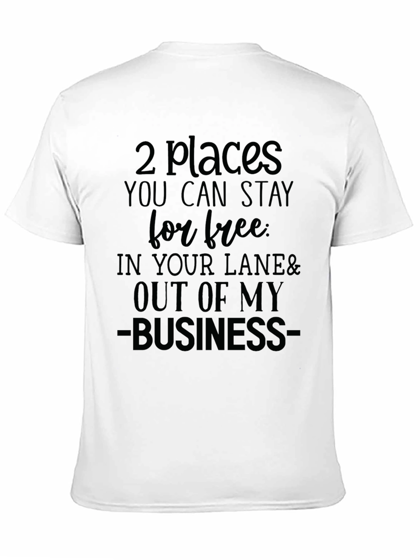 Stay Out of My Business Graphic Tee