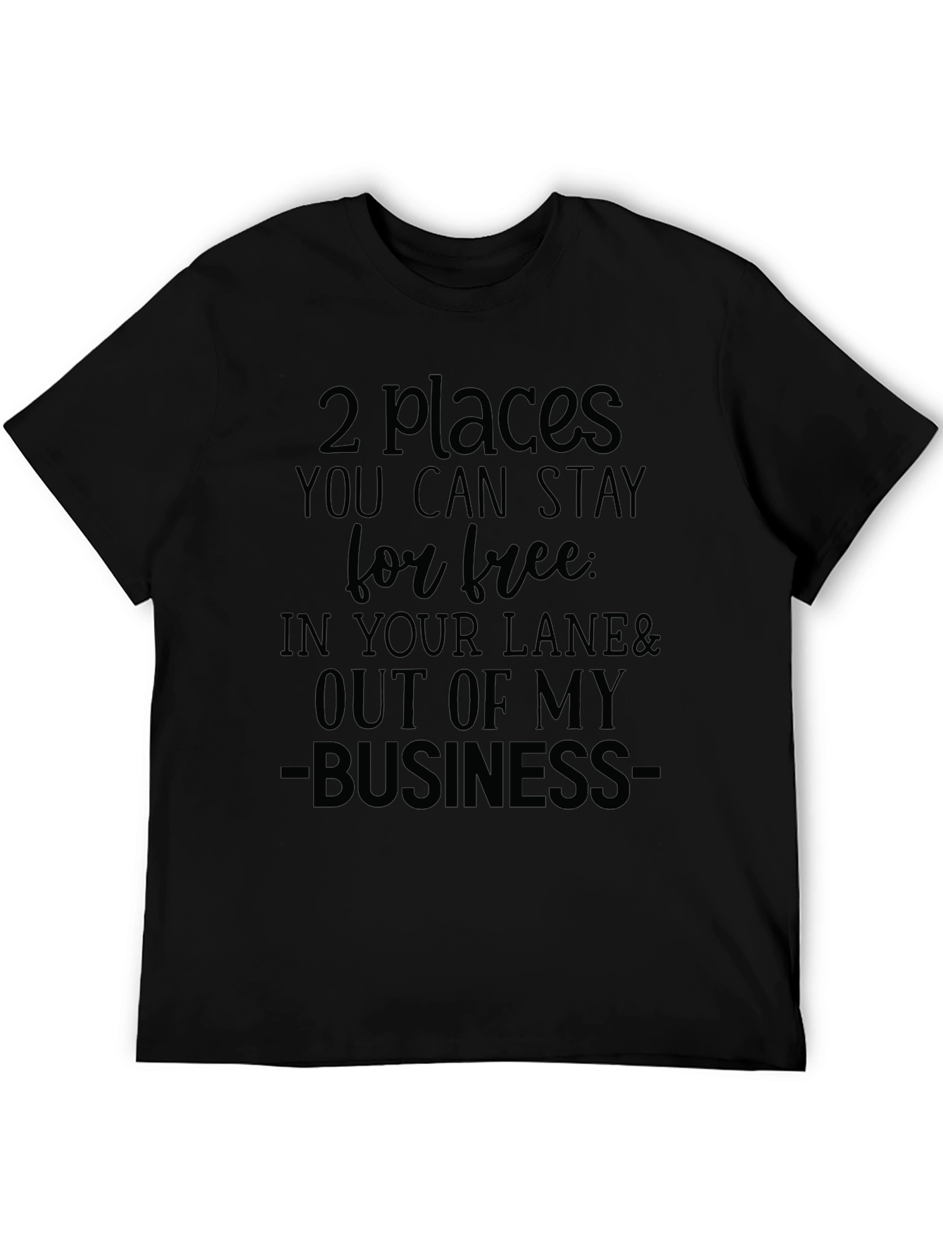 Stay Out of My Business Graphic Tee