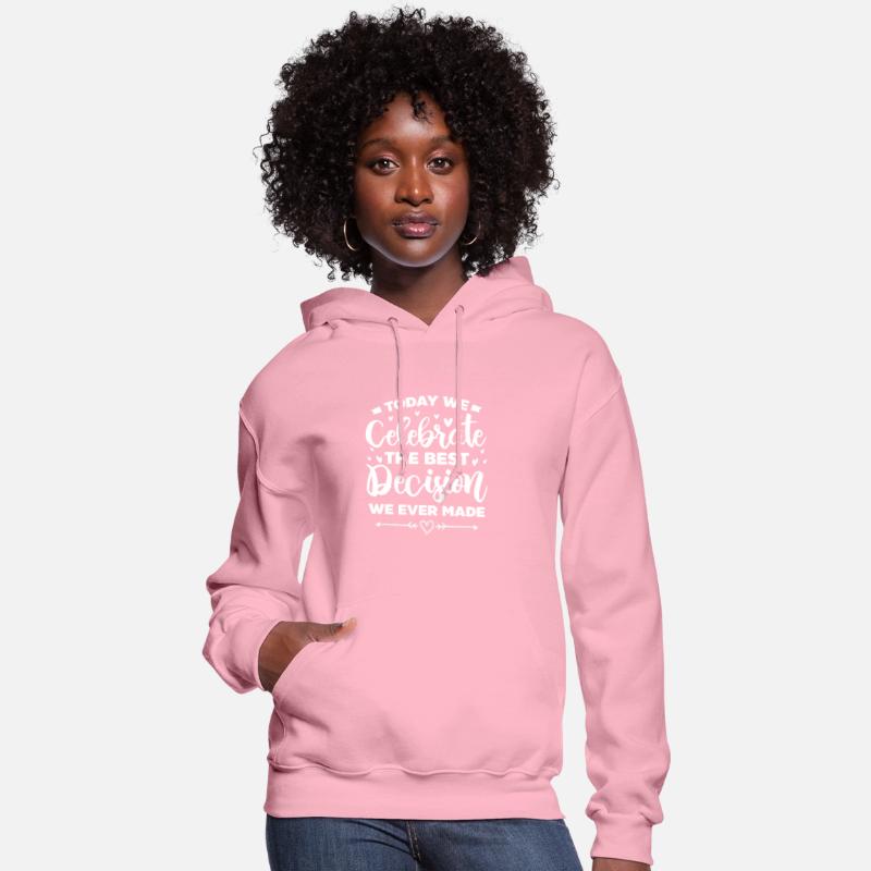 Today We Celebrate The Best Decision We Ever Made