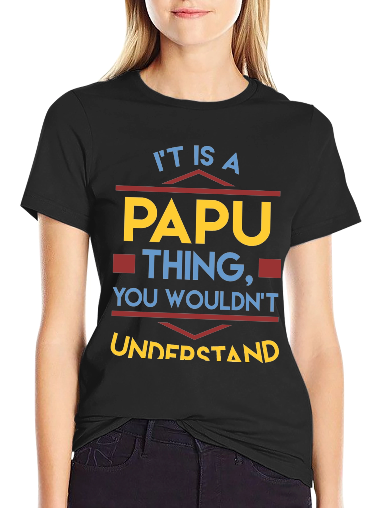 It Is A Papu Thing T-Shirt