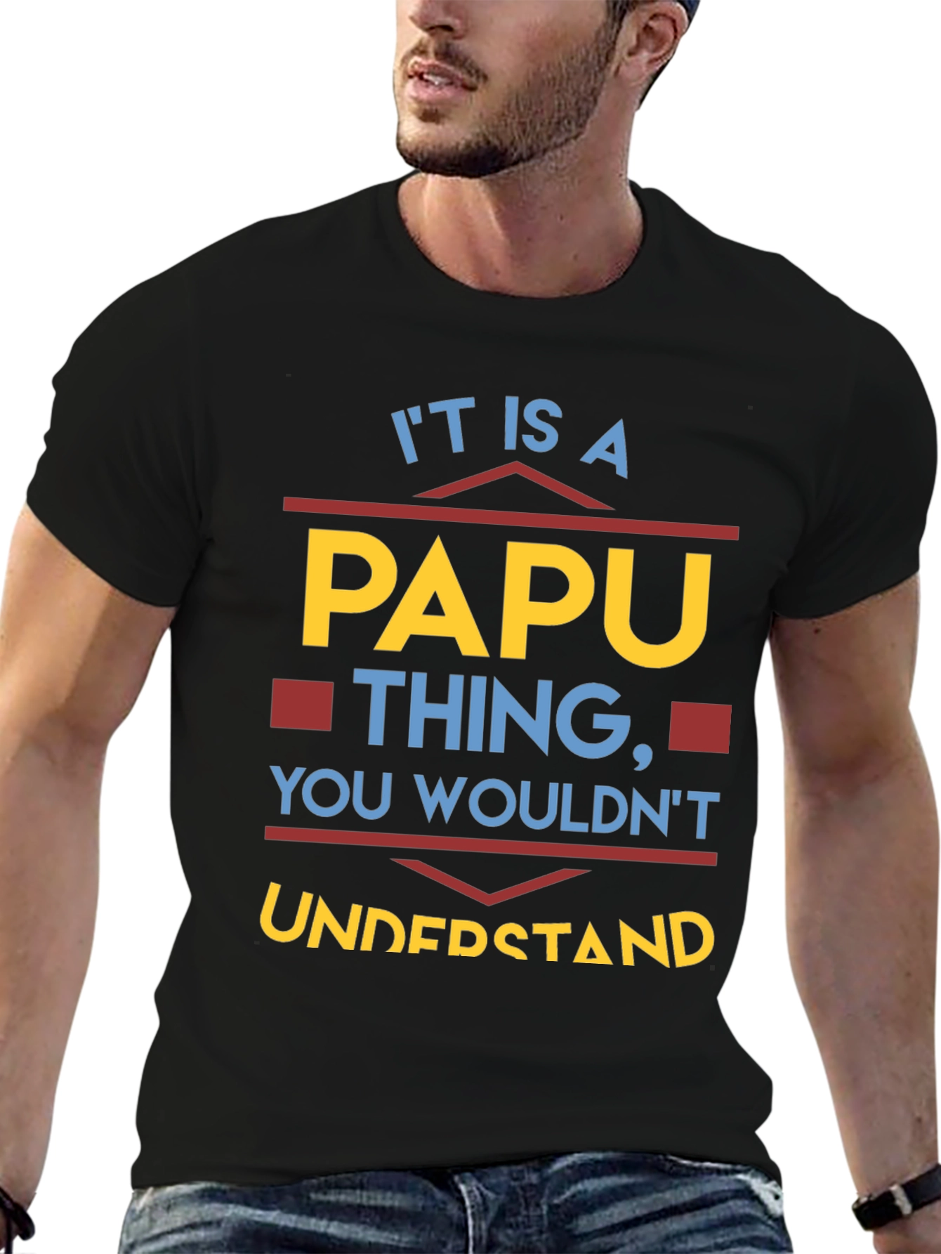 It Is A Papu Thing T-Shirt