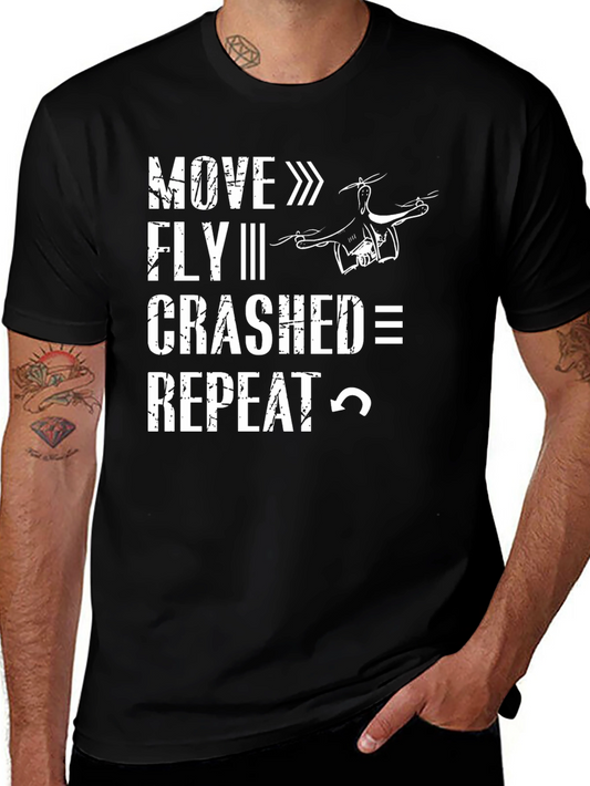 Drone Enthusiast Black T-Shirt: Move Fly Crash Repeat