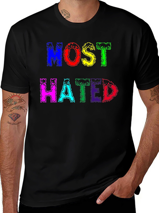 Most Hated Graphic Tee - Colorful Novelty Shirt