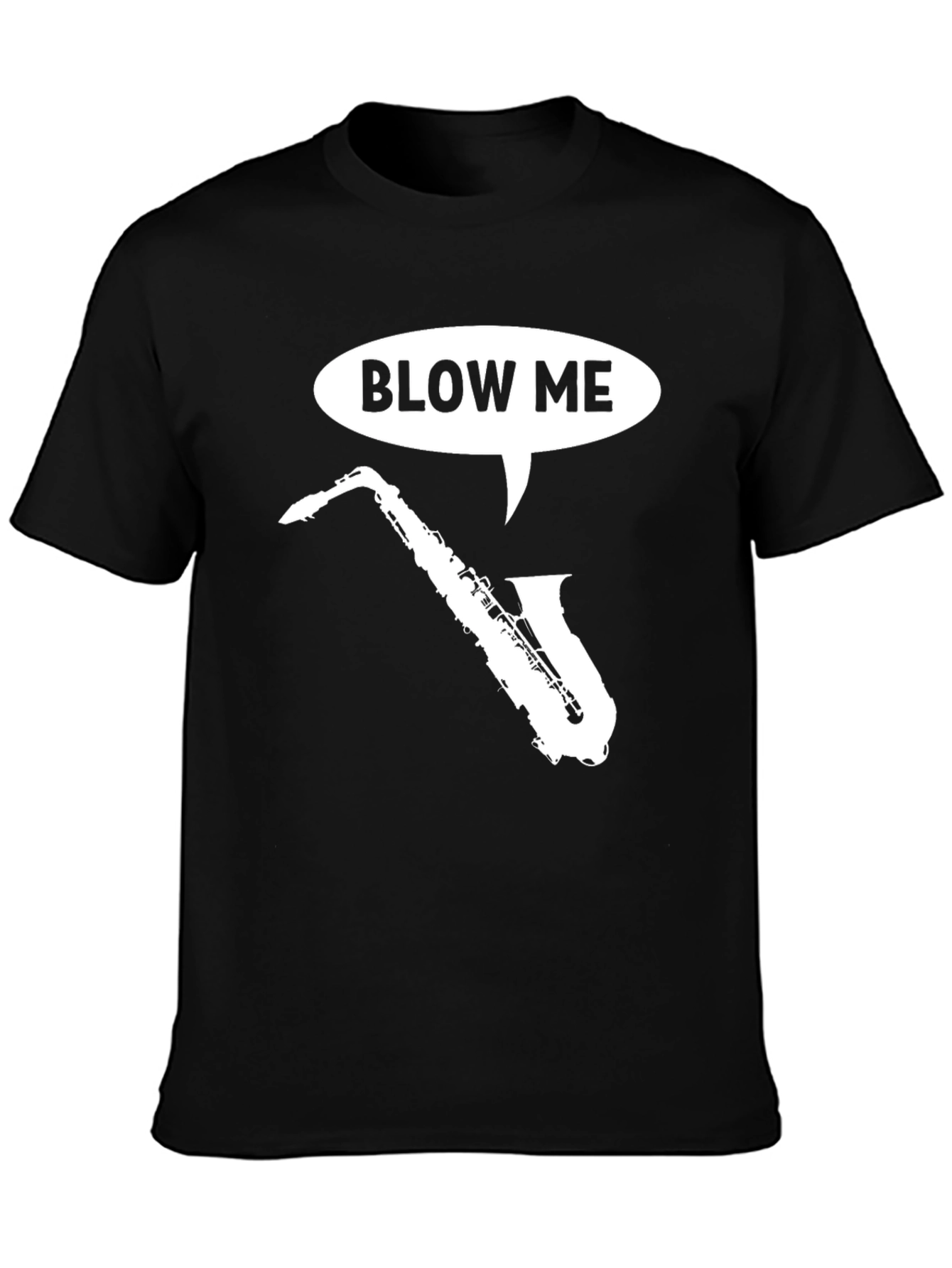 Saxophone Blow Me T-Shirt
