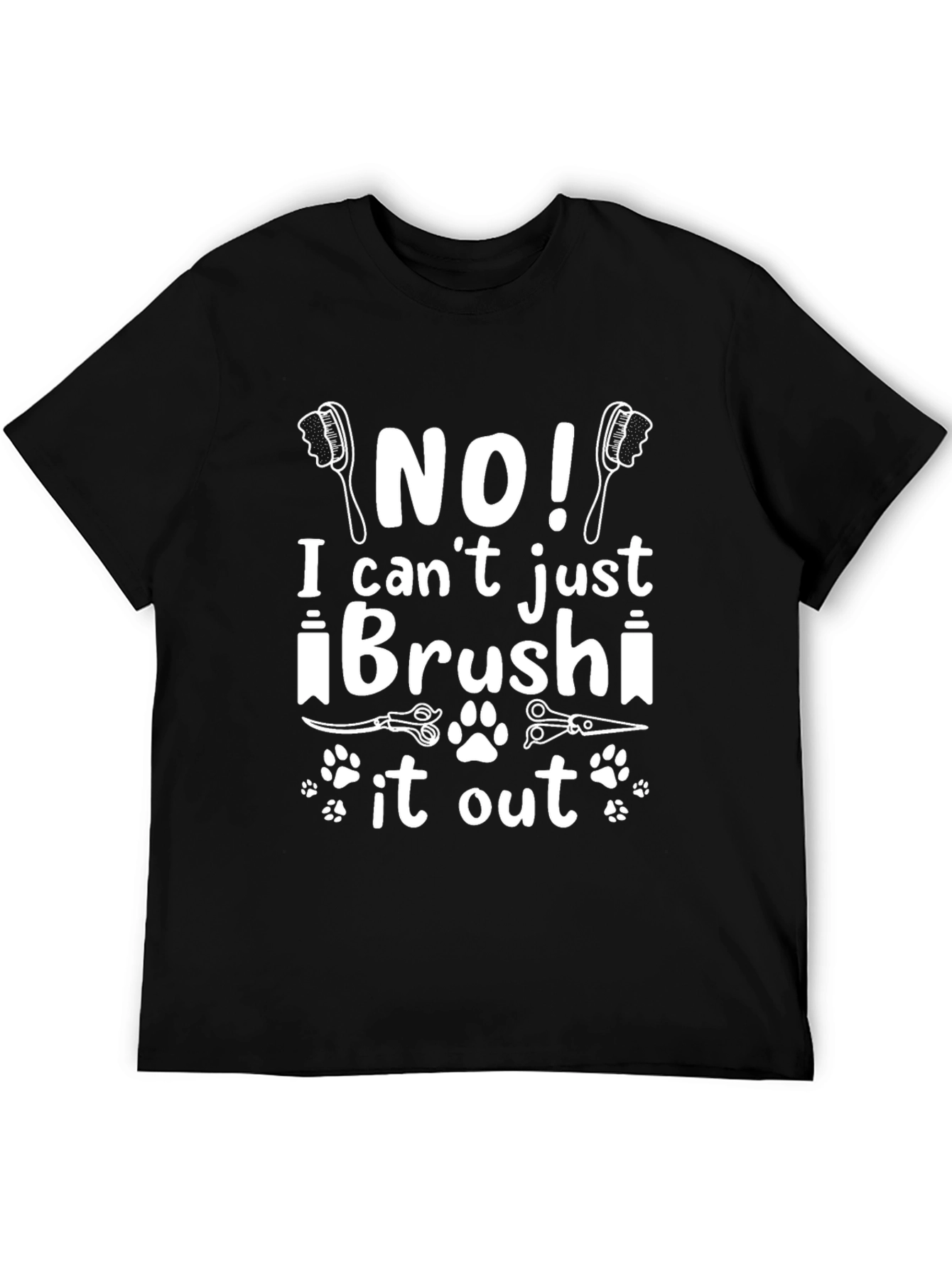 Funny Dog Groomer T-Shirt - Brush It Out