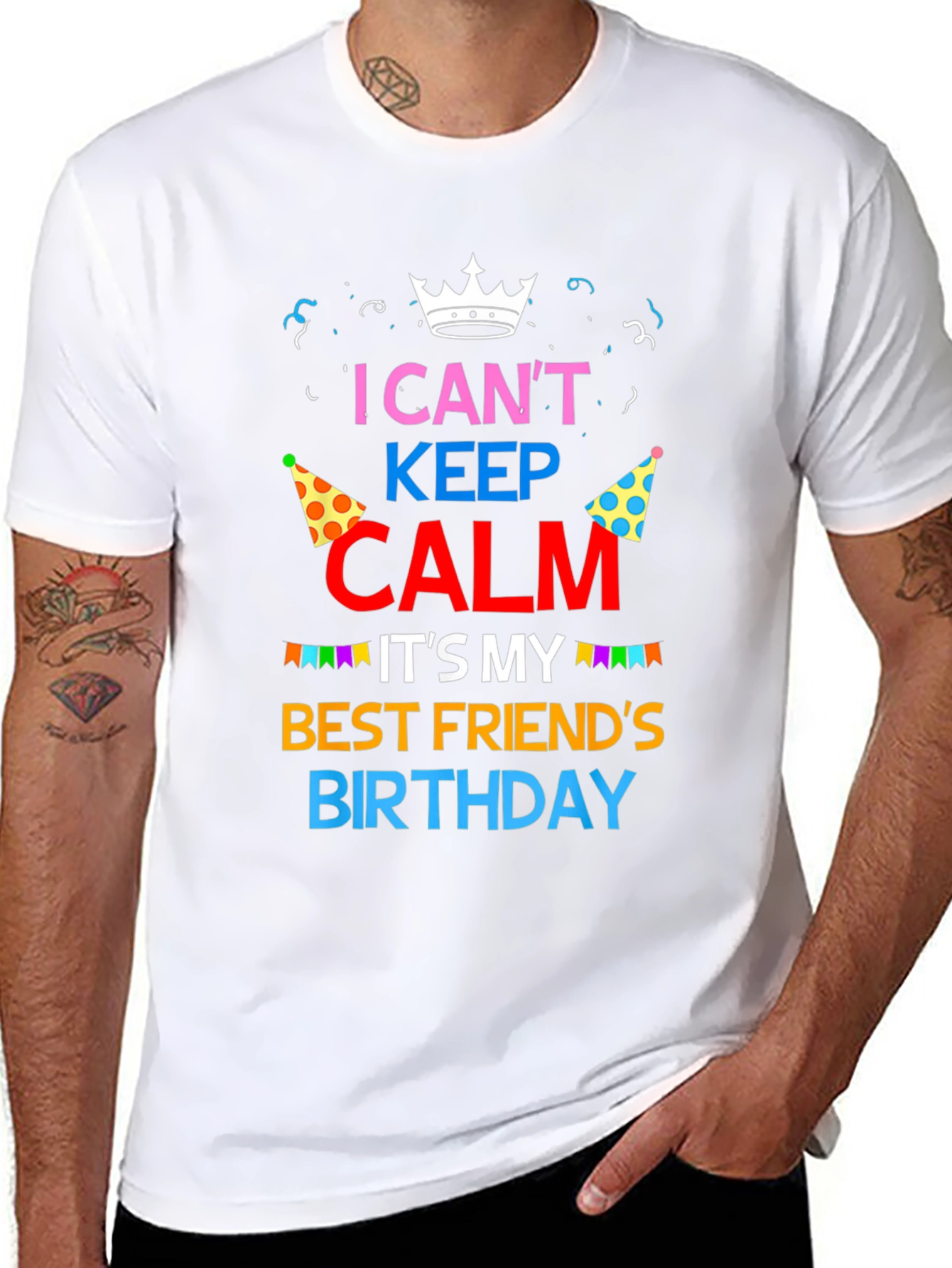 I Cant Keep Calm Best Friend Birthday T-Shirt