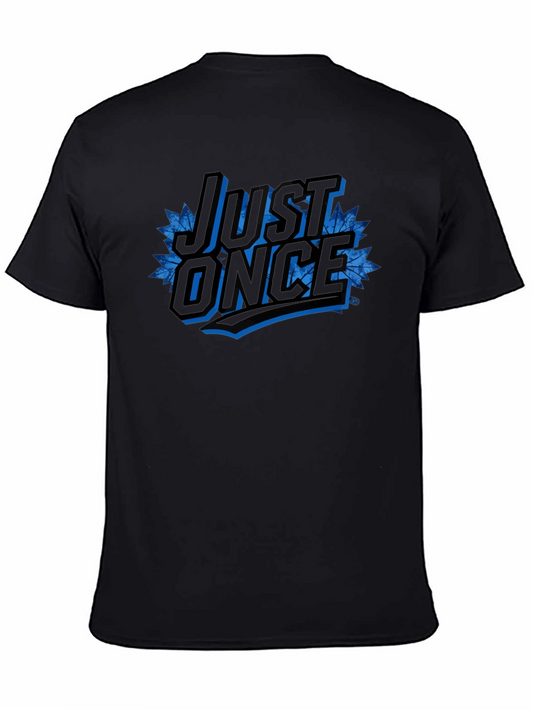 Just Once Graphic T-Shirt - Soft Cotton Blend Stylish Design