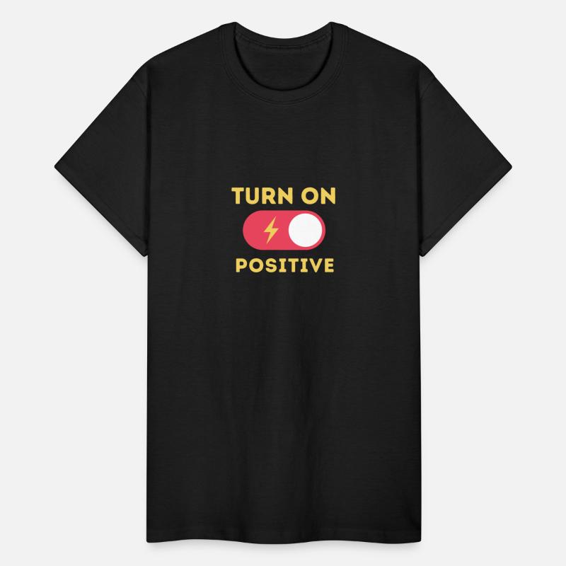 Turn On Positive Fuel Your Motivation