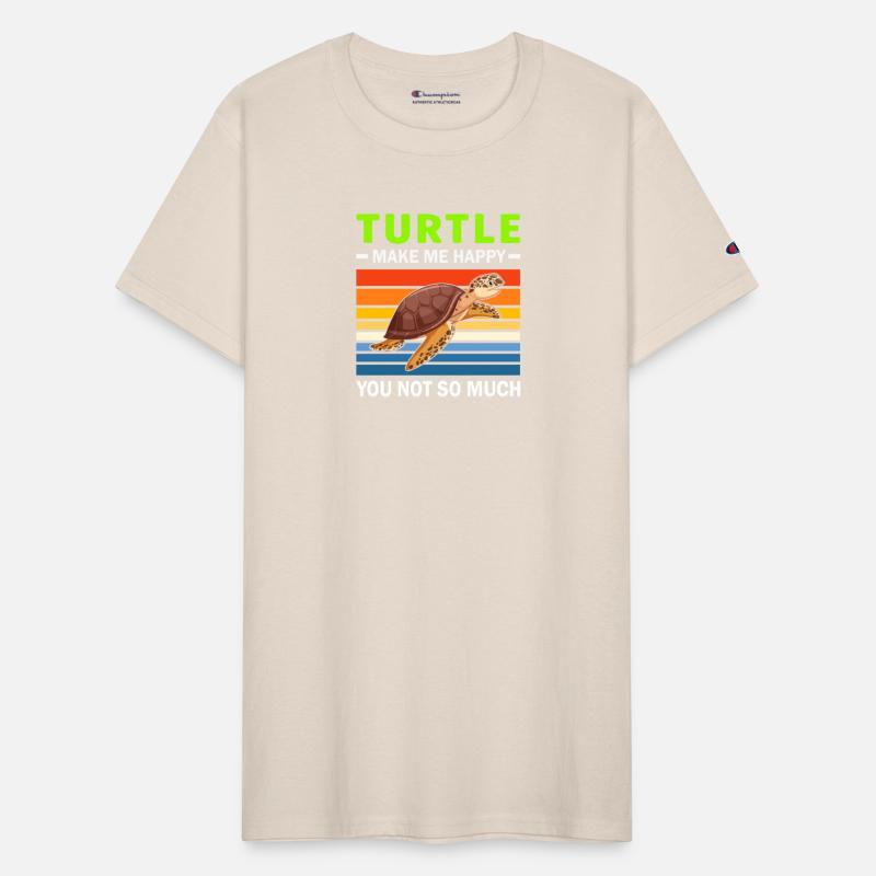 Turtles Make Me Happy You Not So Much