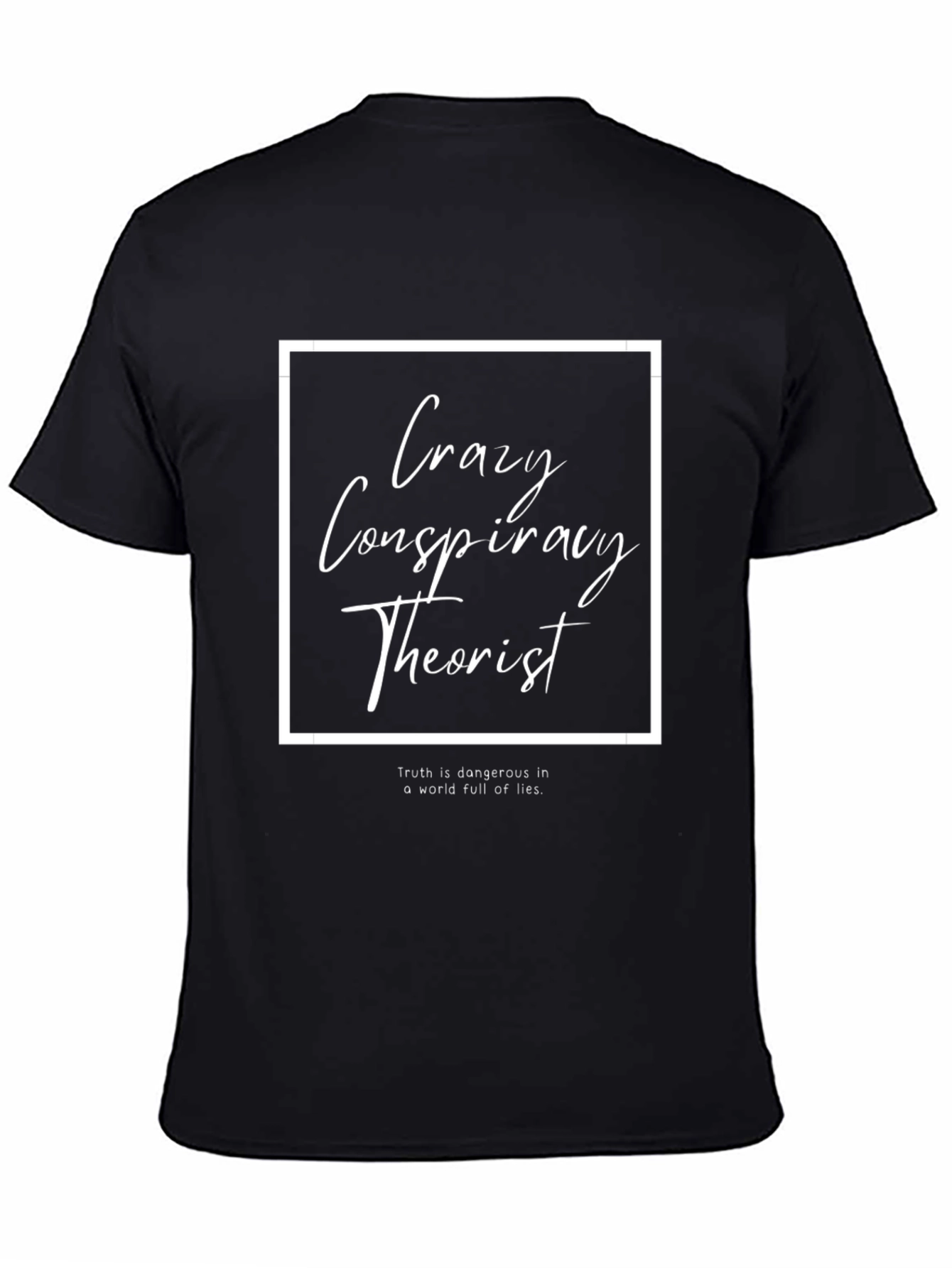 Crazy Conspiracy Theorist Graphic Tee - Black