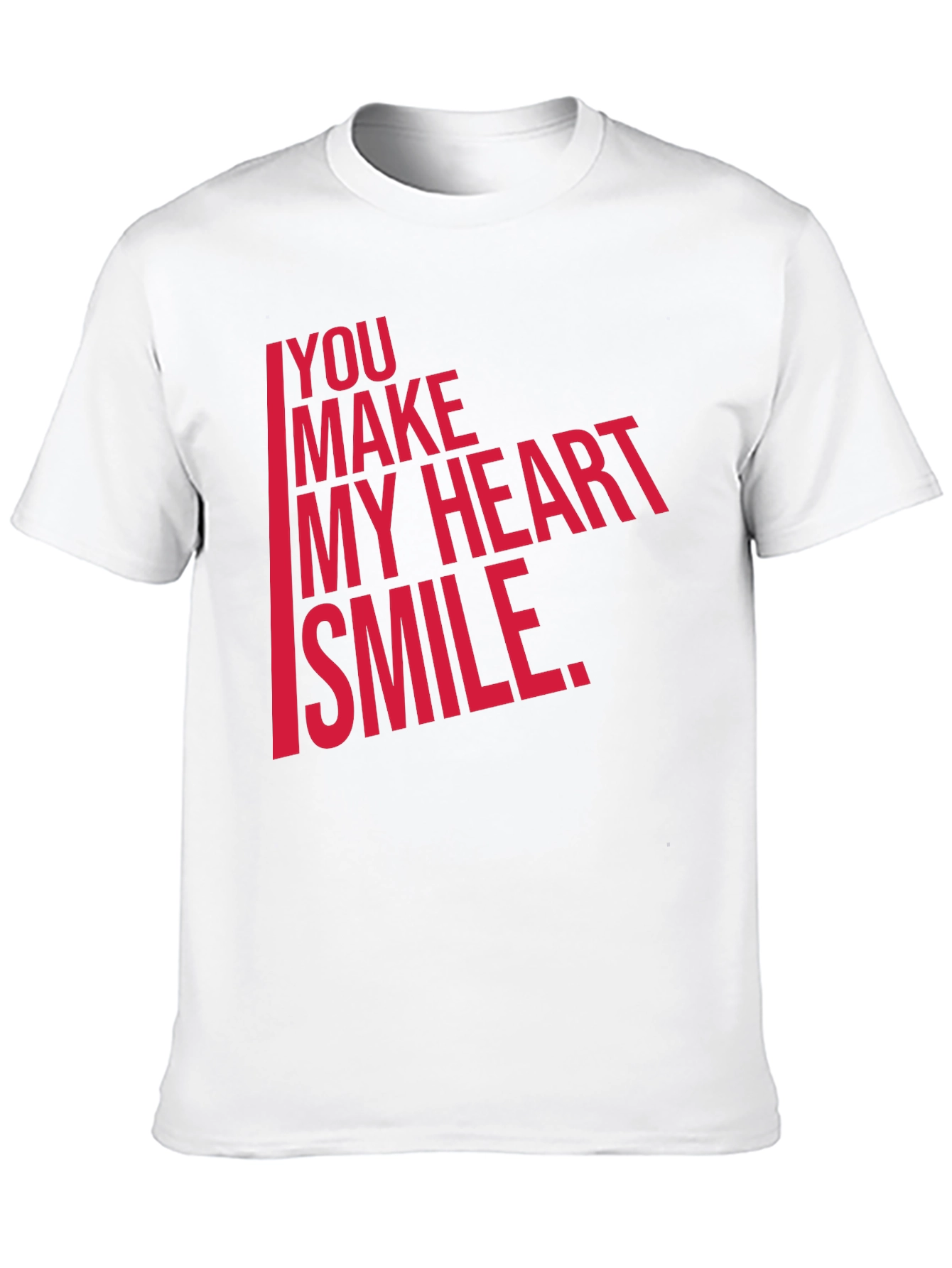 You Make My Heart Smile T-Shirt